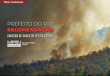 Ministério Público cobra da Prefeitura do Rio normas e metas para redução de gases de efeito estufa