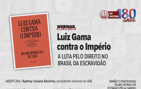 IAB recebe lançamento de livro sobre Luiz Gama, advogado e abolicionista negro